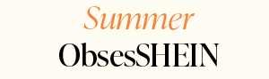 Summer ObsesSHEIN