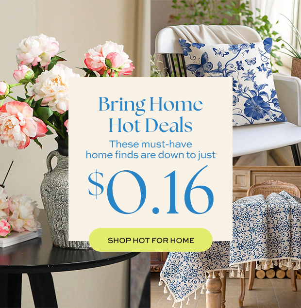 SHOP HOT FOR HOME