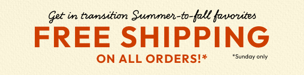 FREE SHIPPING ON ALL ORDERS!