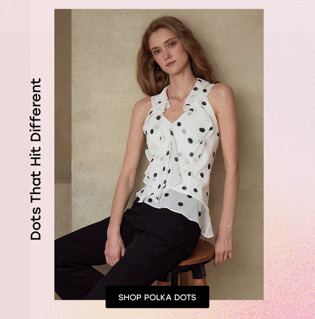 SHOP POLKA DOTS