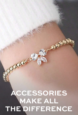 ACCESSORIES MAKE ALL THE DIFFERENCE