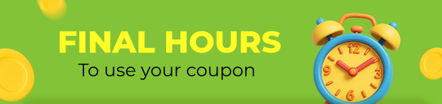 Final HOURS To use your coupon