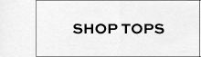 SHOP TOPS