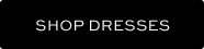 SHOP DRESSES