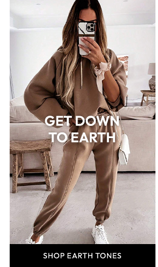 SHOP EARTH TONES