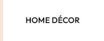 HOME DECOR