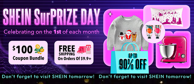 Don't forget to visit SHEIN tomorrow!