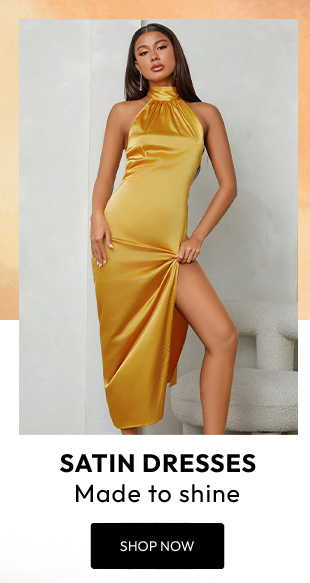 SATIN DRESSES