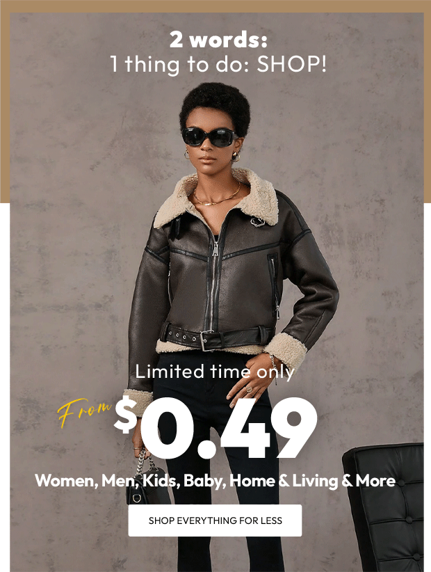 SHOP EVERYTHING FOR LESS