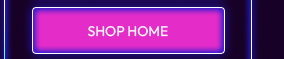SHOP HOME