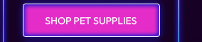 SHOP PET SUPPLIES