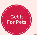 GET IT FOR PETS