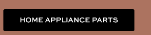HOME APPLIANCE PARTS