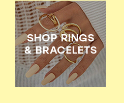 SHOP RINGS & BRACELETS