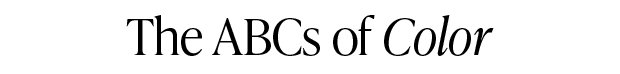 The ABCs of Color