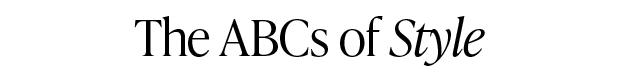 The ABCs of Style