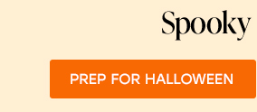 PREP FOR HALLOWEEN